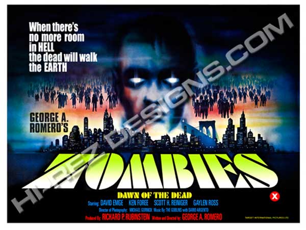 Featured image for “DAWN OF THE DEAD – HI-REZ DESIGNS – BOOTLEG POSTER – BRITISH QUAD”