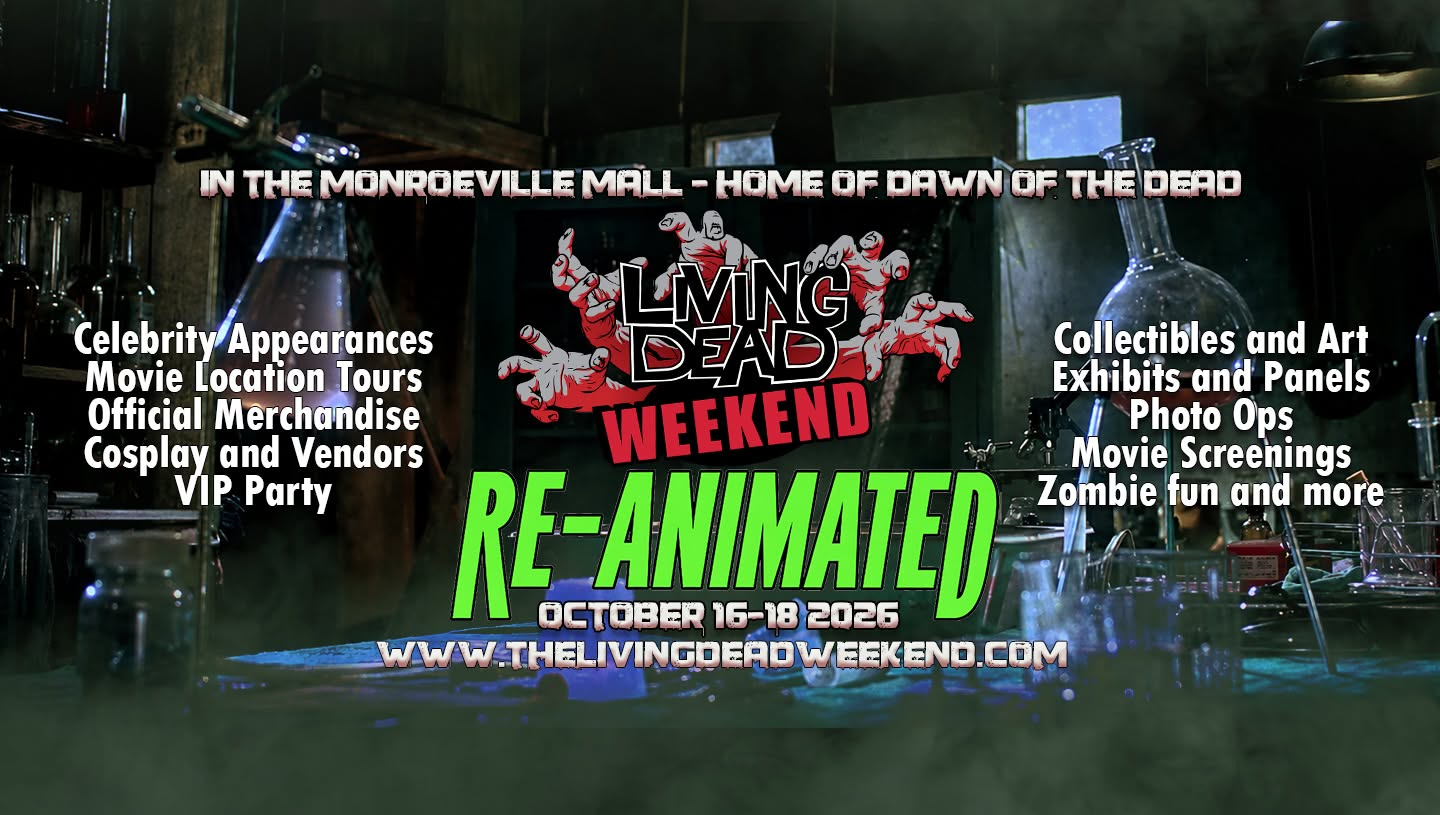 Featured image for “Living Dead Weekend: REANIMATED — October 16–18 at the Monroeville Mall!”